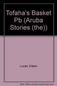 Tofaha's Basket (Aruba Stories)