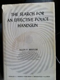 The Search for an Effective Police Handgun