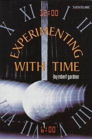 Experimenting With Time (Venture Book)