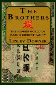Brothers:, The: The Hidden World of Japan's Richest Family