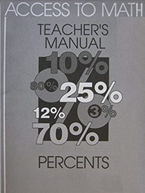 Access to Math: Percents - Teacher's Resource Manual