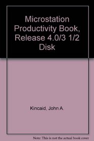 Microstation Productivity Book, Release 4.0/3 1/2