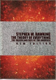 The Theory of Everything: The Origin and Fate of the Universe