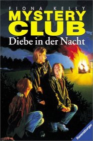 Mystery Club, Bd.4, Diebe in der Nacht