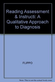 Reading Assessment  Instruction: A Qualitative Approach to Diagnosis