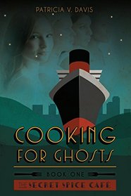 Cooking for Ghosts: Book I 