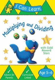 Multiplying and Dividing (I Can Learn)
