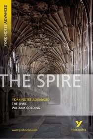 The Spire (York Notes Advanced)