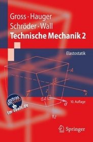 Technische Mechanik 2: Elastostatik (Springer-Lehrbuch) (German Edition)