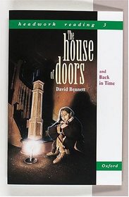 Headwork Reading: The House of Doors AND Back in Time Level 3B (Reading Age 8)