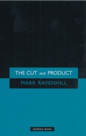 The Cut and Product (Modern Plays)