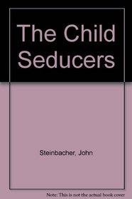 The Child Seducers