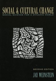 Social and Cultural Change: Social Science for a Dynamic World : Social Science for a Dynamic World