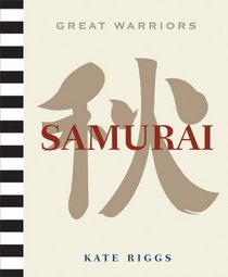 Great Warriors: Samurai