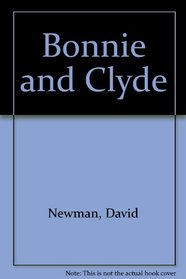 Bonnie & Clyde (Classic Film Scripts)