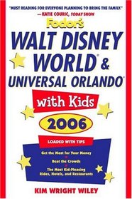 Fodor's Walt Disney World with Kids 2006 (Walt Disney World and Universal Orlando With Kids)