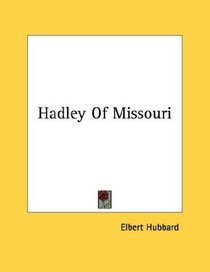 Hadley Of Missouri