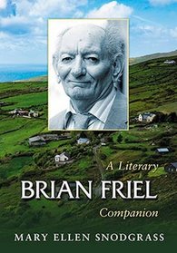 Brian Friel: A Literary Companion (Mcfarland Literary Companions)