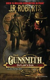 Outlaw's Gun (Gunsmith, Bk 40)