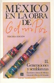 Mexico en la obra de Octavio Paz, II. Generaciones y semblanzas: escritores y letras de Mexico (Literatura) (Spanish Edition)
