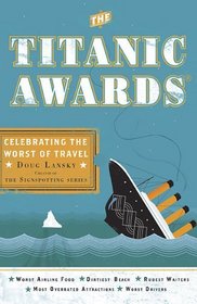 The Titanic Awards: Celebrating the Worst of Travel