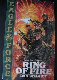RING OF FIRE (Eagle Force Book, No 5)