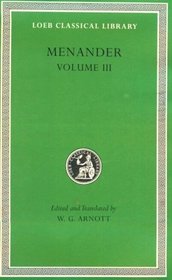 Menander, Volume III (Loeb Classical Library)