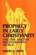 Prophecy in Early Christianity & the Ancient Mediterranean World
