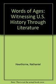Words of Ages: Witnessing U.S. History Through Literature