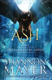 Ash (The Elemental Series) (Volume 6)