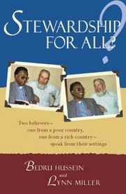 Stewardship for All?: Two Believers - One from a Poor Country, and One from a Rich Country - Speak from Their Settings