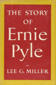 THE STORY OF ERNIE PYLE