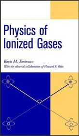 Physics of Ionized Gases (A Wiley-Interscience publication)