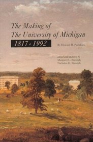 The Making of The University of Michigan 1817-1992