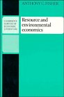 Resource and Environmental Economics (Cambridge Surveys of Economic Literature)