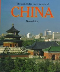 The Cambridge Encyclopedia of China (Cambridge World Encyclopedias)