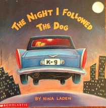 The Night I Followed the Dog