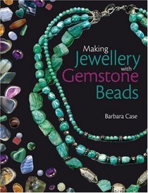 Making Jewelry with Gemstone Beads