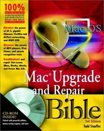 Mac Upgrade and Repair Bible, Third Edition