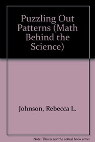 Puzzling Out Patterns (Math Behind the Science)