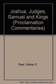Joshua, Judges, Samuel, Kings (Proclamation commentaries)