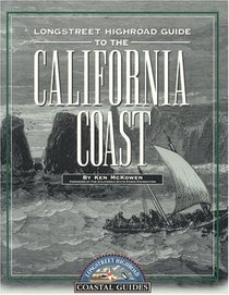 Longstreet Highroad Guide to the California Coast (Longstreet Highroad Coastal Guide Series)