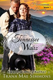 Tennessee Waltz (the Homespun Hearts Series, Book 1)