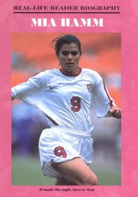 Mia Hamm (Real-Life Reader Biography)