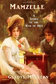 Mamzelle - A Story of the War of 1812