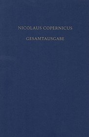 Nicolaus Copernicus Gesamtausgabe: Documenta Copernicana. Briefe. Texte Und Uebersetzungen Band VI/I (German Edition)