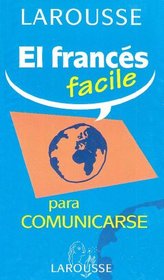 El Frances Facile / French Easy: Para Comunicarse / To Communicate (Spanish Edition)
