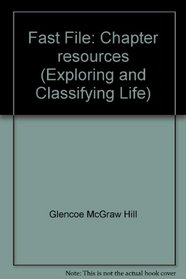 Fast File: Chapter resources (Exploring and Classifying Life)