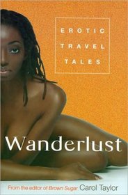 Wanderlust: Erotic Travel Tales