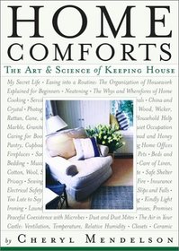 Home Comforts : The Art and Science of Keeping House